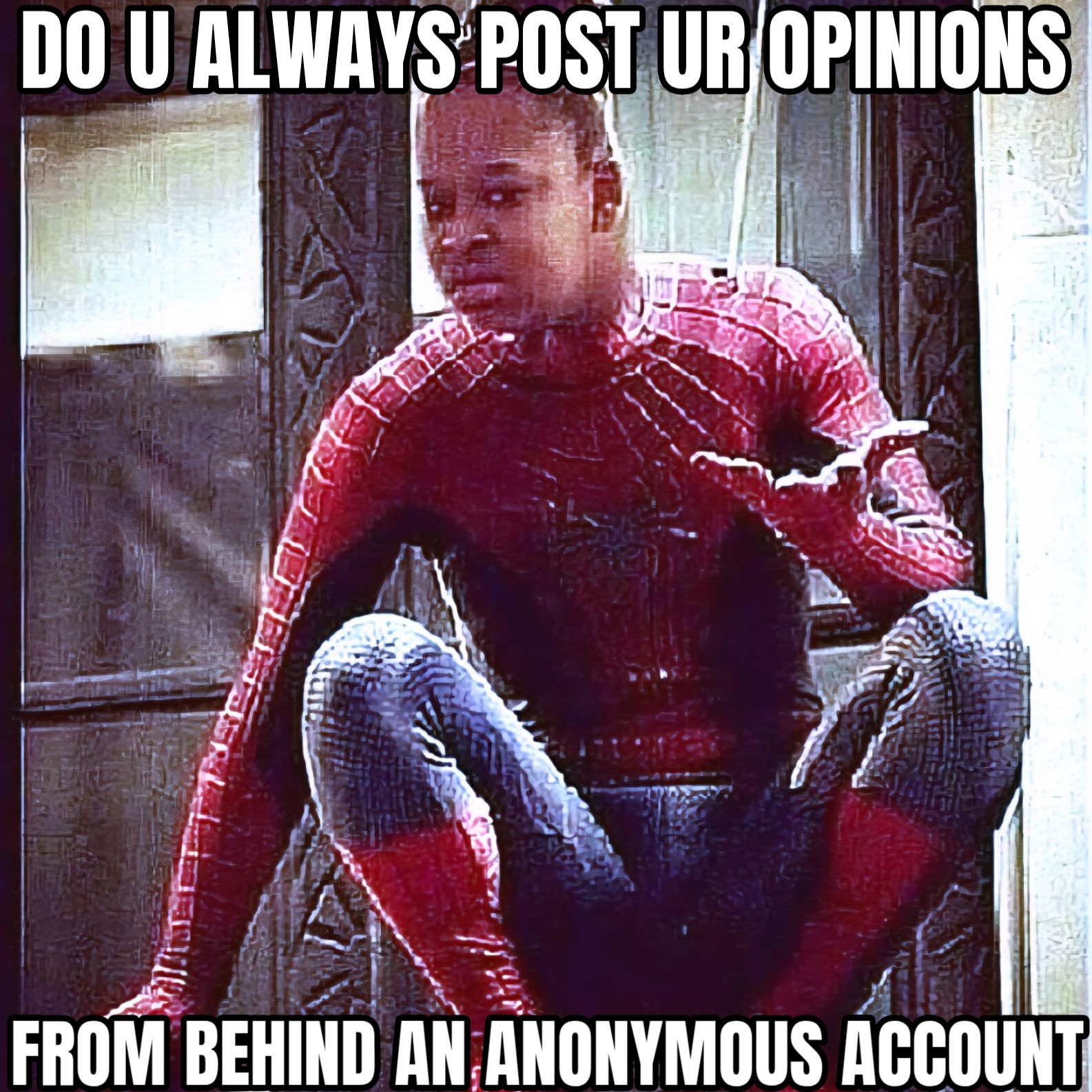 a meme of a black girl puzzled while dressed in a spider-man outfit, and she asks, do you always post your opinions from behind an anonymous account?